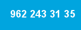 962 243 31 35 962 243 31 35